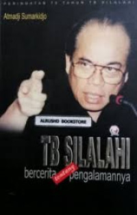 Image of TB Silalahi Bercerita tentang Pengalamannya